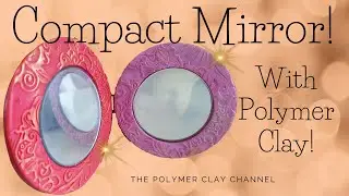 HOW TO: Make a COMPACT MIRROR with POLYMER CLAY! #polymerclay #artandcraft #art