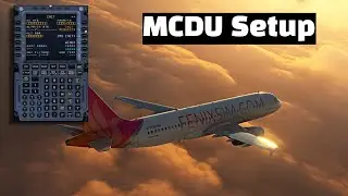 MCDU Setup | Fenix A320 Flight Tutorial deutsch TEIL 3