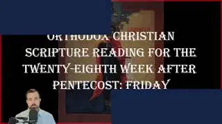 Twenty-Eighth Week After Pentecost - Friday: Titus 1:15-16; 2:1-10, & Mark 9:33-41