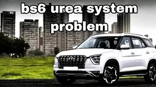 BS6 Urea system problem |2023 Hyundai Alcazar