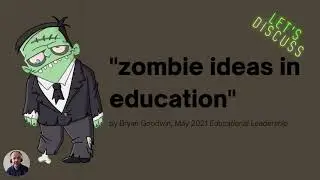 A Little Coffee A Little Research Episode 1, Zombies in Education