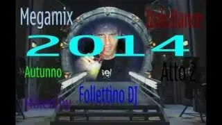 MegaMix ItaloDance 2014 (Autunno) Atto 2 (Mixed by Follettino DJ)