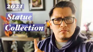 My 2021 Statue Collection