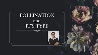 Pollination nd it's type❤..... # class 10 biology # science # study # knowledge # shorts 