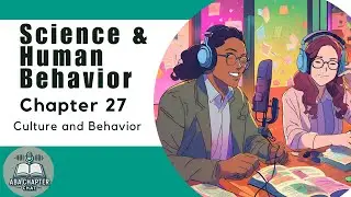 ABA Chapter Chat: Science and Human Behavior - Chapter 27 | Culture and Behavior