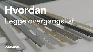 Hvordan legge overgangslist?