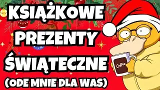 MOJE KSIĄŻKOWE PREZENTY DLA WAS 🎅🎁