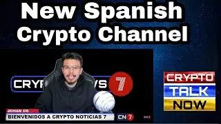 Check Out- Crypto News 7 in Spanish - Nuevo canal de noticias criptogr&aacute;ficas de habla hispana