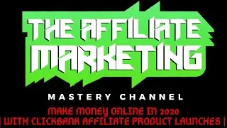 Make $500 - $3,000 Per Day With Clickbank Affiliate Product Launches 2020