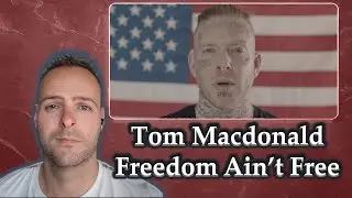 MEMORIAL DAY! | Tom MacDonald - Freedom Ain&rsquo;t Free (REACTION)