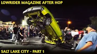 LOWRIDER MAGAZINE AFTER HOP SALT LAKE CITY UTAH PART 1