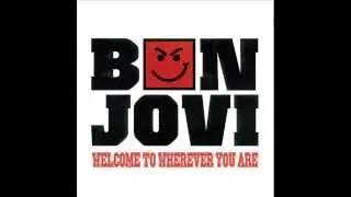 Bon Jovi - Welcome To Wherever You Are