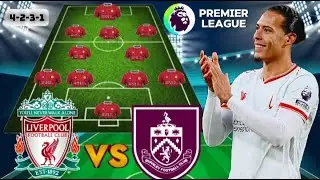 SHOCKING SELECTION! 😱 Liverpool vs Burnley |STRONGEST PREDICTED XI (4-2-3-1) | EPL 2025/26 Arne Slot