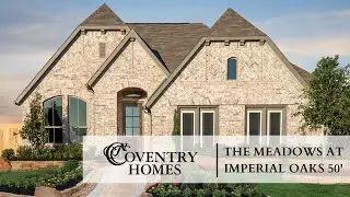 Coventry Homes | The Meadows at Imperial Oaks (The Wimberley)