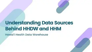 Coffee Break Webinar | Understanding Data Sources Behind HHDW and HHM