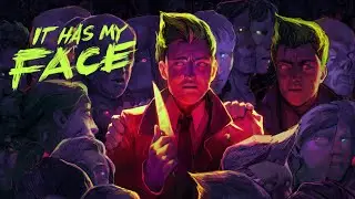 It Has My Face | Early Access Launch Trailer
