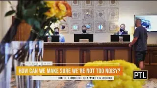 Hotel Etiquette Advice For Your Summer Vacation