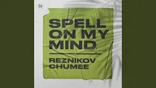 Spell On My Mind