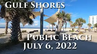 Gulf Shores Public Beach Access July 6, 2022 #GulfShores #gulfshoresalabama #OrangeBeach #OBA #GS