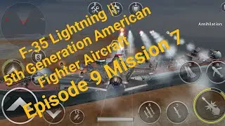 Gunship Battle | Episode 9 Mission 7 | Top fighter aircraft in the world F-35 Lightning