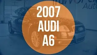 2007 Audi A6 - TruWorth Auto - Indianapolis - Used Cars