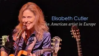 Elisabeth Cutler | An American artist in Europe, Part 1, EPK (live+interview)