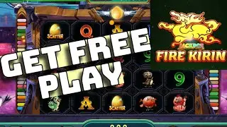 How to Get Free Play on Fire Kirin App 2025?