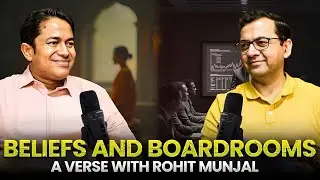 Beliefs & Boardrooms | Episode 1 Teaser &ndash; Real Verses with Saugat | A Verse with Rohit Munjal