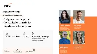 Agtech Meeting 2025 | O Agro como agente do cuidado: nutri&ccedil;&atilde;o, bioativos e bem-estar