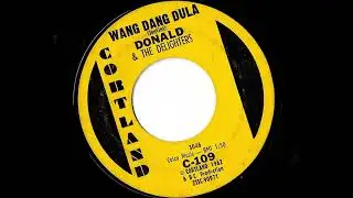 Donald & The Delighters- Wang Dang Dula