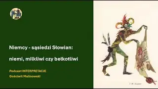 118 Niemcy - sąsiedzi Słowian: niemi, milkliwi czy bełkotliwi
