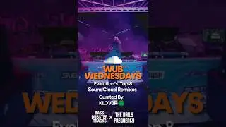 WUB WEDNESDAY x @evalutionmusic🔥 8,7,6,5,4,3,2 or 1?