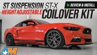 2015-2017 Mustang ST Suspension ST X Height Adjustable Coilover Kit Review & Install