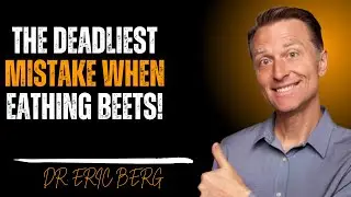 Seniors, Eat Beets but Avoid These 12 Dangerous Mistakes for Better Health || Dr. Eric Berg&rsquo;s