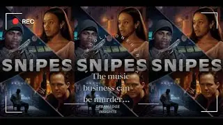 SNIPES | (2001) | THE MUSIC BUSINESS CAN BE MURDER | URBAN EDGE INSIGHTS