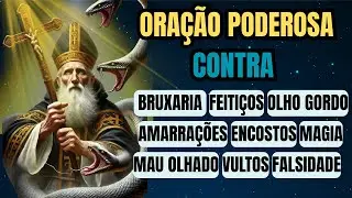 REZE AGORA! ORA&Ccedil;&Atilde;O DE S&Atilde;O BENTO CONTRA BRUXARIA, INVEJA, OLHO GORDO E TODO MAL OCULTO