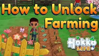 How to Unlock Farming in Hokko Life