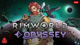 Can I build a base before I get wiped out?! | RimWorld: Odyssey