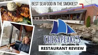 Chesapeake's Gatlinburg Review: Best Seafood In The Smokies?
