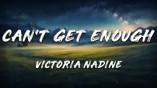 Victoria Nadine, Kygo - Can't Get Enough (Orchestral Version)   [ Lyrics ]