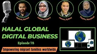 Halal Digital Business | Legit Global Online Business | Episode 78