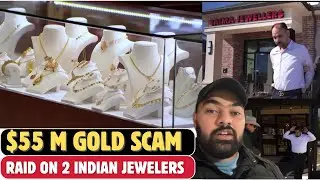 $55 Million Gold Scam By 2 Indian Jewelers | Collin County Sheriff Raid 2 Jewelry Stores In Texas