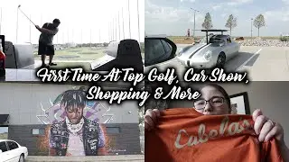 Top Golf, Car Show, Juice Wrld Painting, Cabela's & More