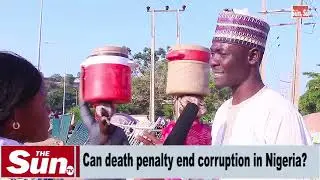 See Video: Can death penalty end corruption in Nigeria?