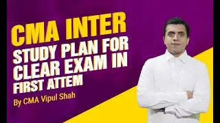 CMA Inter How To Clear Both Group In First Attempt | CMA Vipul Shah