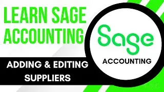 Учебное пособие по Sage Accounting: добавление и редактирование поставщиков