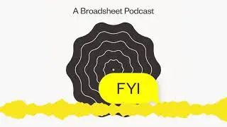 FYI S01E00 &ndash; Introducing FYI, a New Podcast by Broadsheet
