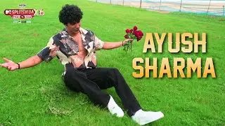 Splitsvilla Contestants Reveal - Ayush Sharma | MTV Splitsvilla X6