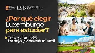 Luxemburgo para estudiantes internacionales: trabajo, estudios y calidad de vida