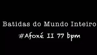 Batidas brasileiras #Afox&eacute; II 77bpm